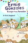 Ernie Gonzalez: Escape from Paradise By Beth Shepherd, Anait Semirdzhyan (Artist) Cover Image