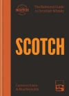 Scotch: The Balmoral guide to Scottish whisky Cover Image