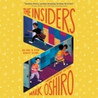 Insiders Lib/E By Mark Oshiro, Avi Roque (Read by) Cover Image