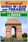 Essential Hindi Words And Phrases For Travelers To India By Shalu Sharma Cover Image