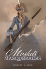 Muskets and Masquerades By Lindsey S. Fera Cover Image