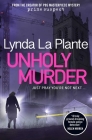 Unholy Murder By Lynda La Plante Cover Image