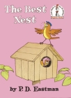 The Best Nest (Beginner Books(R)) By P.D. Eastman Cover Image