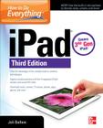 How to Do Everything: Ipad, 3rd Edition: Covers 3rd Gen iPad By Joli Ballew Cover Image