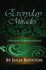 Everyday Miracles By Julia a. Royston Cover Image