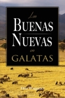 Las Buenas Nuevas en Galatas By Ellet Waggoner Cover Image