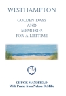 Westhampton: Golden Days and Memories for a Lifetime By Chuck Mansfield Cover Image