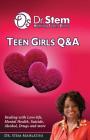 Teenage Girls Q & A: Dealing Love-life, Mental Health, Suicide, Alcohol, Drugs and More Cover Image