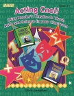 Acting Cool! Using Reader's Theatre to Teach Math and Science in Your Classroom (Linworth Learning) By Chris Gustafson Cover Image