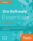JIRA Software Essentials - Second Edition Cover Image