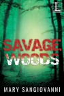 Savage Woods By Mary SanGiovanni Cover Image