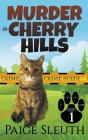 Murder in Cherry Hills By Paige Sleuth Cover Image