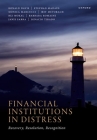 Financial Institutions in Distress: Recovery, Resolution, and Recognition By Ronald Davis, Stephan Madaus, Monica Marcucci Cover Image