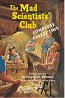 The Mad Scientists' Club Complete Collection By Bertrand R. Brinley, Charles Geer (Illustrator) Cover Image