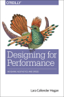 Designing for Performance: Weighing Aesthetics and Speed By Lara Callender Hogan Cover Image