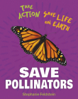 Save Pollinators Cover Image