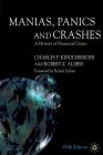 Manias, Panics and Crashes: A History of Financial Crises By C. Kindleberger, R. Aliber Cover Image
