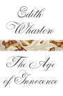 The Age of Innocence (Vintage Classics) By Edith Wharton Cover Image