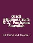 Oracle E-Business Suite R12.1 Purchasing Essentials Cover Image