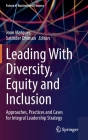 Leading with Diversity, Equity and Inclusion: Approaches, Practices and Cases for Integral Leadership Strategy Cover Image