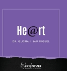 Heart By Gloria I. San Miguel Cover Image