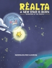 Reálta - A New Star Is Born By Noonan Richards Cover Image