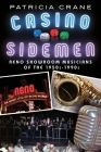 Casino Sidemen: Reno Showroom Musicians of the 1950s-1990s Cover Image