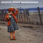 Shadow Sharp Marsh Grass By Helen Tartar Cover Image