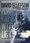 More Life With Deth By David Ellefson, Thom Hazaert, Joel Mciver (Foreword by) Cover Image