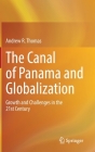 The Canal of Panama and Globalization: Growth and Challenges in the 21st Century Cover Image