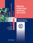 Diseases of the Chest and Heart: Diagnostic Imaging and Interventional Techniques By Jürg Hodler (Editor), Rahel A. Kubik-Huch (Editor), Gustav K. Von Schulthess (Editor) Cover Image