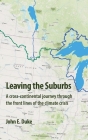 Leaving the Suburbs By John E. Duke, Joanne Shwed (Editor), Anne McCallum (Illustrator) Cover Image