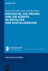Nietzsche, Die Medien Und Die Künste Im Zeitalter Der Digitalisierung Cover Image