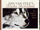 Jon Van Zyle's Alaska Sketchbook: Four Seasons in the Far North Cover Image