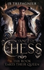 The Rook Takes Their Queen: A Contemporary Why Choose Romance Cover Image
