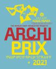 Archiprix International 2021, Addis Ababa: The World's Best Graduation Projects: Architecture, Urban Design, Landscape By Henk Van Der Veen Cover Image