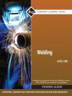 Welding Level 1 Trainee Guide, Hardcover (Contren Learning) Cover Image