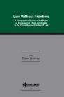 Law Without Frontiers: A Comparative Survey of the Rules of Professional Ethics Applicable to the Cross-Borders Practice of Law (International Bar Association Series Set) By W. E. M. Godfrey Cover Image
