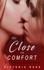 Too Close for Comfort: A Taboo Romance Cover Image
