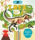 Uncover a T.Rex By Dennis Schatz, Davide Bonadonna (Illustrator), Christian Keitzmueller (Illustrator) Cover Image