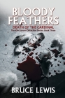 Bloody Feathers: Death of the Cardinal By Bruce Lewis Cover Image