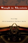 Waugh in Abyssinia (From Our Own Correspondent) By Evelyn Waugh, John Maxwell Hamilton (Introduction by) Cover Image