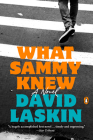What Sammy Knew: A Novel Cover Image