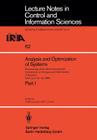 Analysis and Optimization of Systems: Proceedings of the Sixth International Conference on Analysis and Optimization of Systems, Nice, June 19-22, 198 (Lecture Notes in Control and Information Sciences #62) By A. Bensoussan (Editor), J. L. Lions (Editor) Cover Image