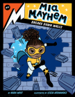 MIA Mayhem Breaks Down Walls: #4 By Kara West, Leeza Hernandez (Illustrator) Cover Image