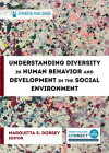 Understanding Diversity in Human Behavior and Development in the Social Environment By Marquitta S. Dorsey (Editor) Cover Image