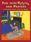 Fun with Puzzles and Prayers: A Catholic Kid's Activity Book Cover Image