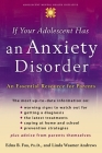 If Your Adolescent Has an Anxiety Disorder: An Essential Resource for Parents (Adolescent Mental Health Initiative) By Edna B. Foa, Linda Wasmer Andrews Cover Image