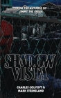 Shadow Vista By Charles Colyott, Mark Steensland Cover Image