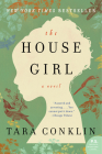 The House Girl: A Novel By Tara Conklin Cover Image